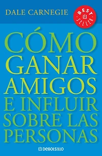 Cómo ganar amigos e influir sobre las personas