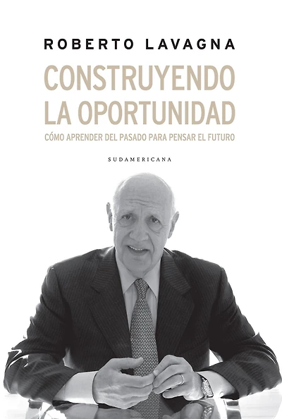 Construyendo la oportunidad: Cómo aprender del pasado para pensar el futuro