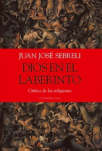 Dios en el laberinto: Crítica de las religiones