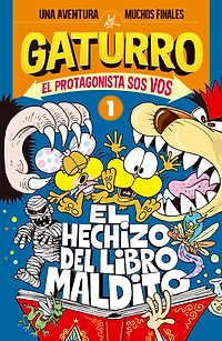 El hechizo del libro maldito (Gaturro. El protagonista sos vos 1)