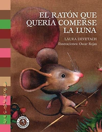 El ratón que quería comerse la luna