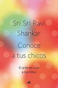 Conoce a tus chicos: El arte de criar los niños