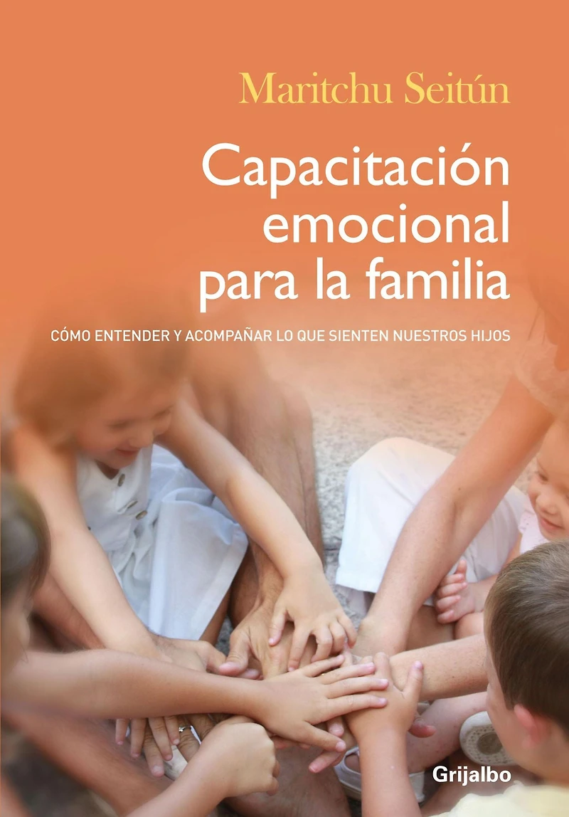 Capacitación emocional para la familia: Cómo entender y acompañar lo que sienten nuestros hijos