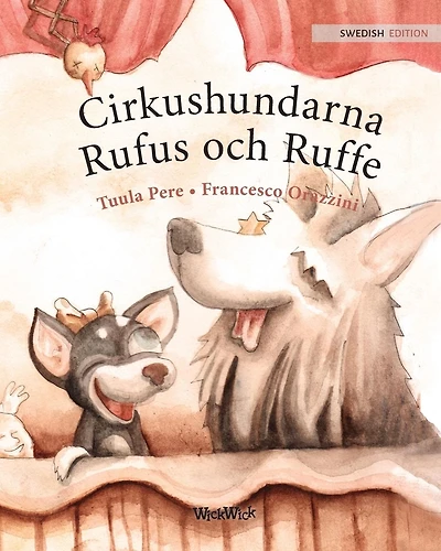 Cirkushundarna Rufus och Ruffe: Swedish Edition of "Circus Dogs Roscoe and Rolly"