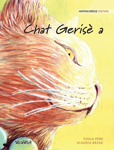 Chat Geris� a: Haitian Creole Edition of The Healer Cat