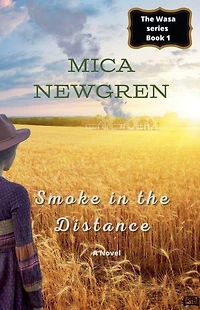 Smoke the Distance (Wasa Series, #1)