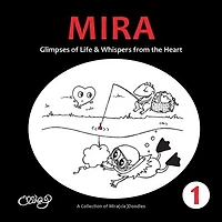 Mira: Glimpses of Life & Whispers from the Heart