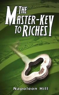 The Master Key to Riches