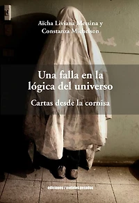Una falla en la lógica del universo: Cartas desde la cornisa