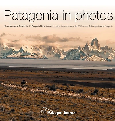 Patagonia Photos: Commemorative Book of the Third Photo Contest