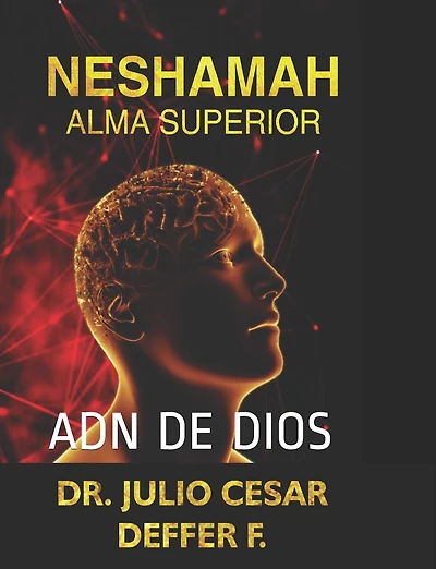 Neshamah Alma Superior: Adn de Dios Perspectiva Hebrea Vol 2