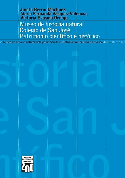 Museo de historia natural Colegio San José: Patrimonio científico e histórico