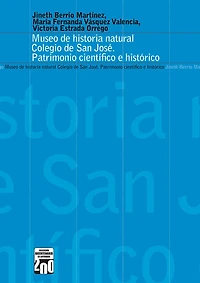 Museo de historia natural Colegio San José: Patrimonio científico e histórico