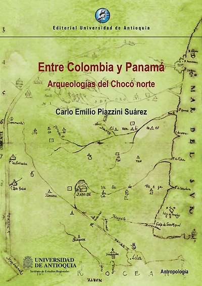 Entre Colombia y Panamá: Arqueologías del Chocó norte