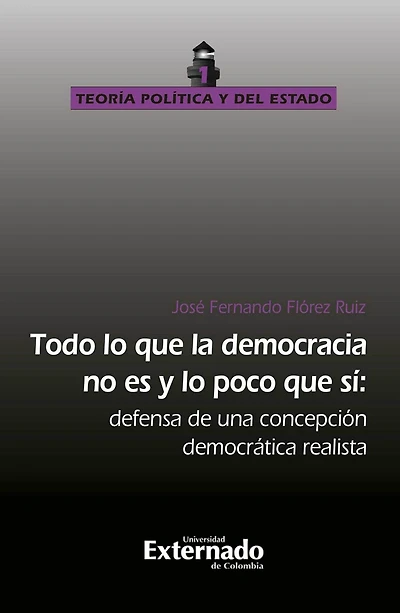 Todo lo que la democracia no es y lo poco que sí: Defensa de una concepción democratica realista