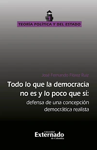 Todo lo que la democracia no es y lo poco que sí: Defensa de una concepción democratica realista