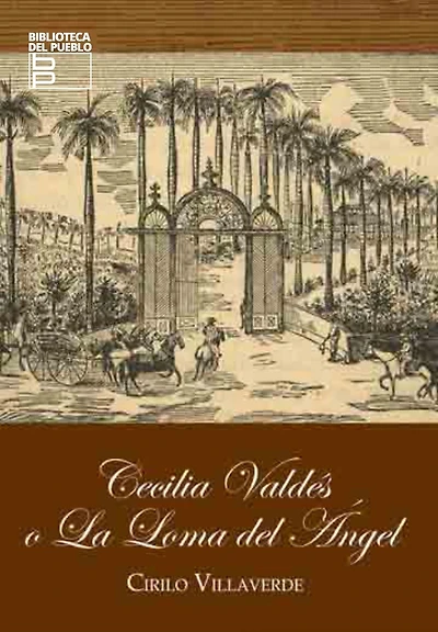 Cecilia Valdés o la Loma del Ángel