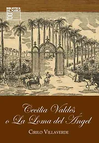 Cecilia Valdés o la Loma del Ángel