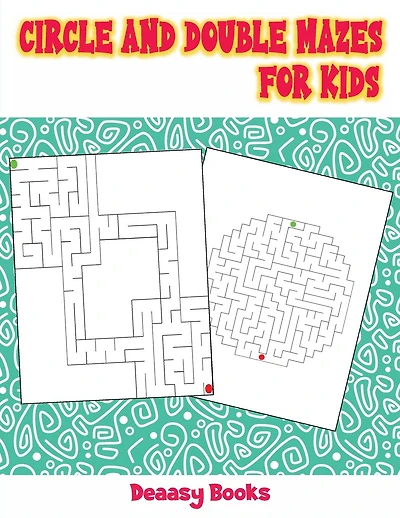 Circle and Double Mazes for Kids: Mazes Activity Book for Kids with solutions ,Age: 4-10 years