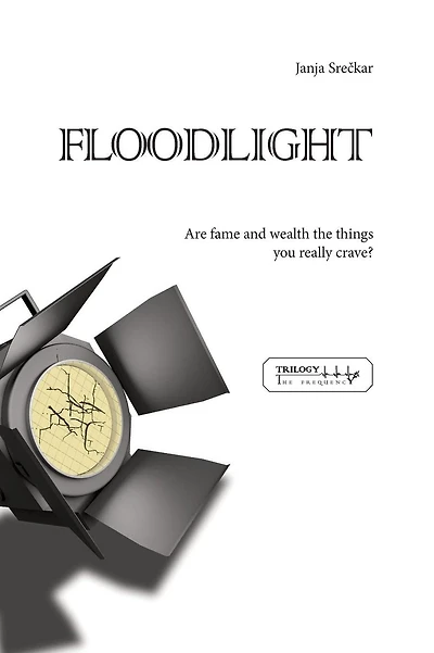 Floodlight: Are fame and wealth the things you really crave?