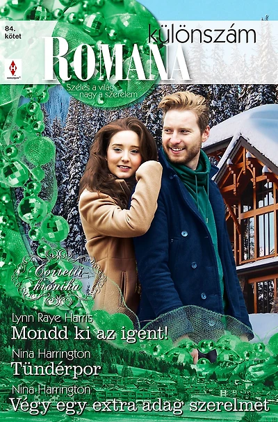 Mondd ki az igent!(Corretti-krónika 6.), Tündérpor, Végy egy extra adag szerelmet