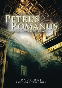Petrus Romanus: The Last Pope is Destroyer of Evil