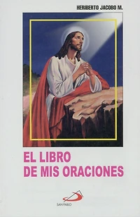 El Libro de Mis Oraciones/My Prayer Book