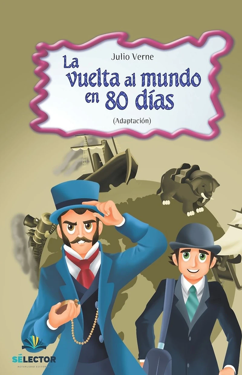 LA VUELTA AL MUNDO EN 80 DIAS