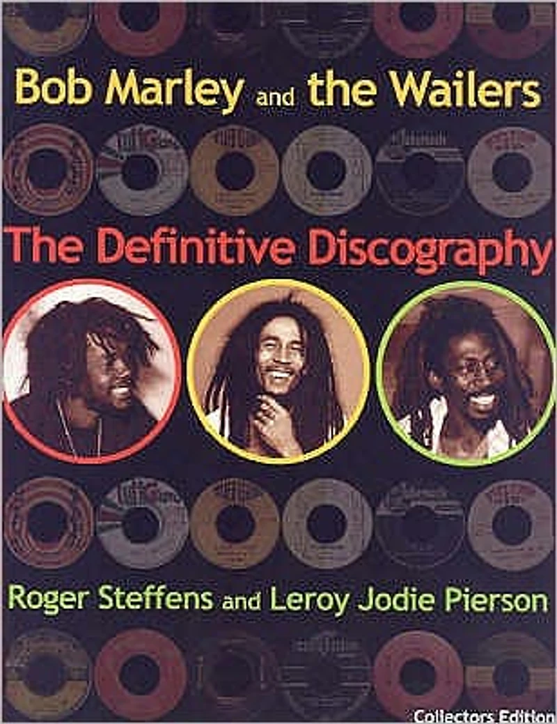 Bob Marley and the Wailers: The Definitive Discography