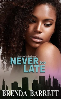 Never Too Late