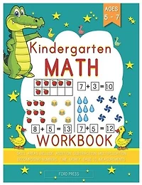 Kindergarten Math Workbook: Kindergarten and 1st Grade Workbook Age 5 - 7 - Early Reading and Writing, Numbers 0-20, Addition and Subtraction Activities Worksheets (Homeschooling Activity Books 1)