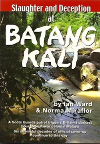Slaughter And Deception At Batang Kali