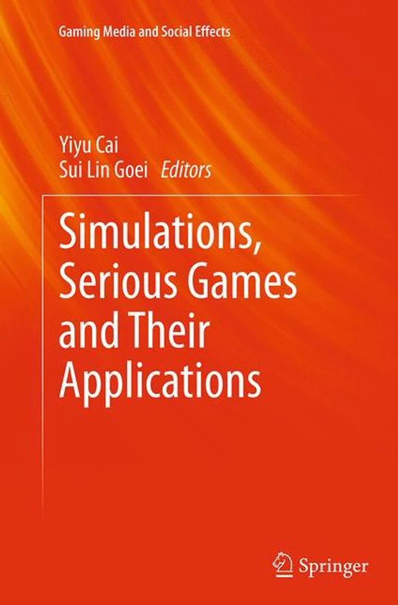 Simulations, Serious Games and Their Applications