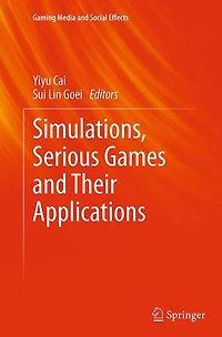Simulations, Serious Games and Their Applications