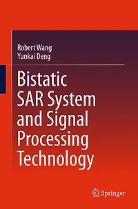 Bistatic SAR System and Signal Processing Technology