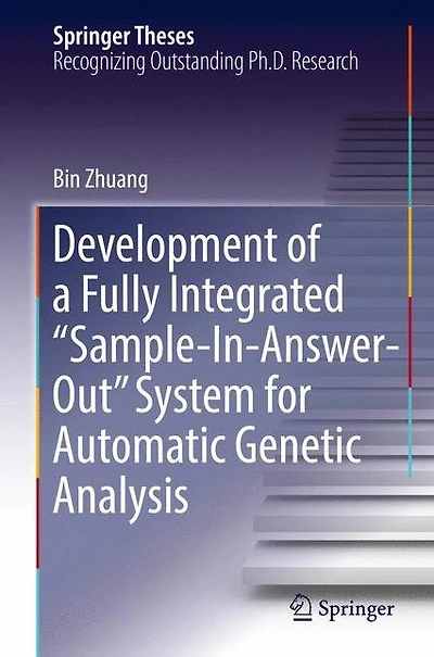 Development of a Fully Integrated "Sample-In-Answer-Out" System for Automatic Genetic Analysis