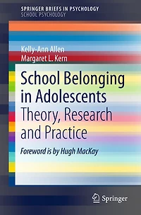 School Belonging Adolescents: Theory, Research and Practice
