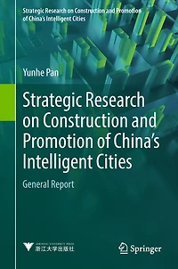 Strategic Research on Construction and Promotion of China's Intelligent Cities: General Report