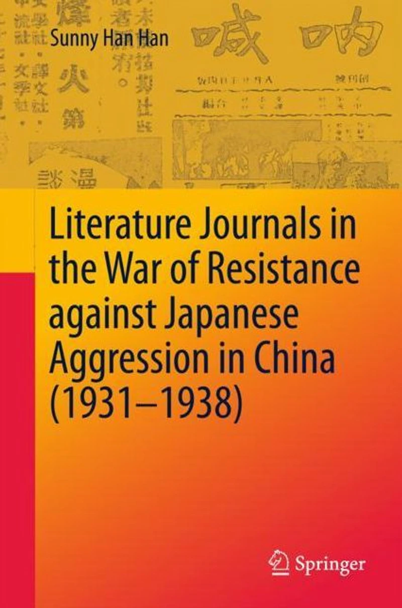 Literature Journals the War of Resistance against Japanese Aggression China (1931-1938)