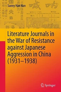 Literature Journals the War of Resistance against Japanese Aggression China (1931-1938)