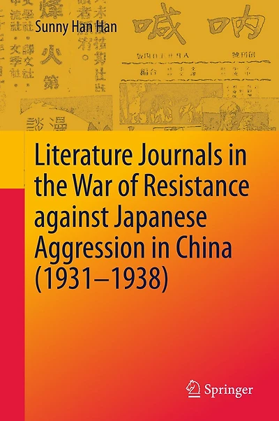 Literature Journals the War of Resistance against Japanese Aggression China (1931-1938)