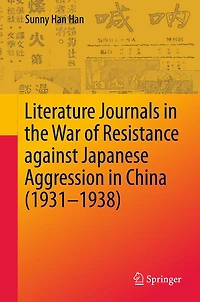 Literature Journals the War of Resistance against Japanese Aggression China (1931-1938)
