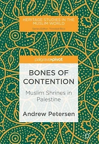Bones of Contention: Muslim Shrines Palestine