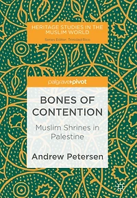 Bones of Contention: Muslim Shrines Palestine