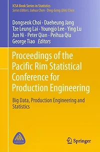 Proceedings of the Pacific Rim Statistical Conference for Production Engineering: Big Data, Engineering and Statistics
