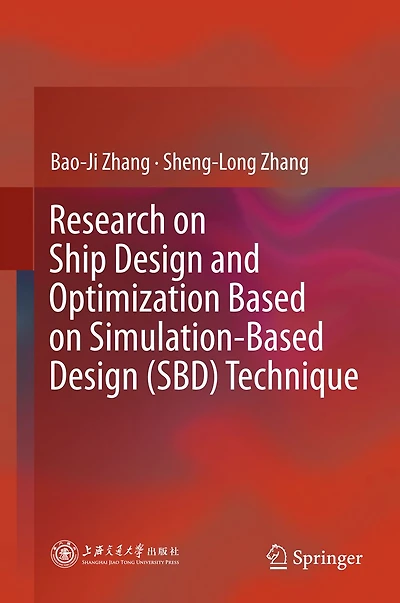 Research on Ship Design and Optimization Based Simulation-Based (SBD) Technique