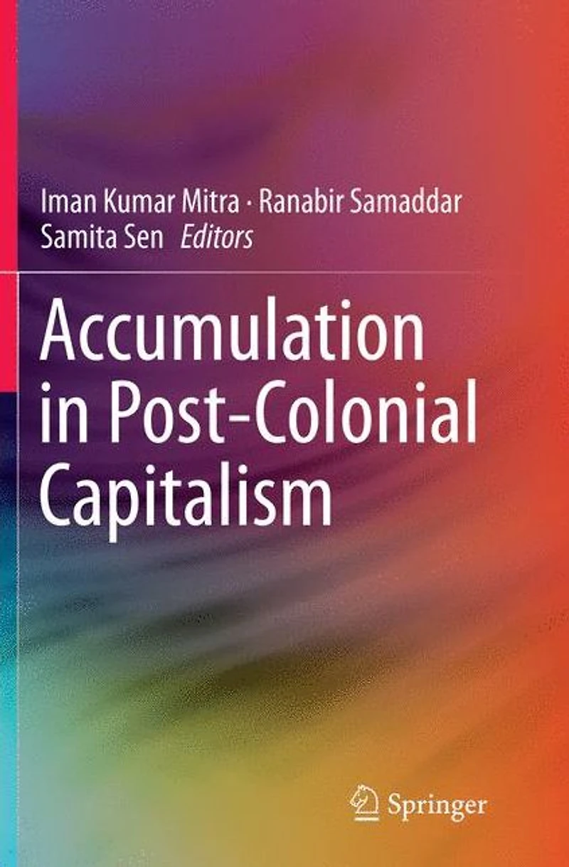 Accumulation Post-Colonial Capitalism