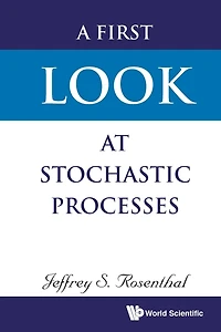 A First Look At Stochastic Processes