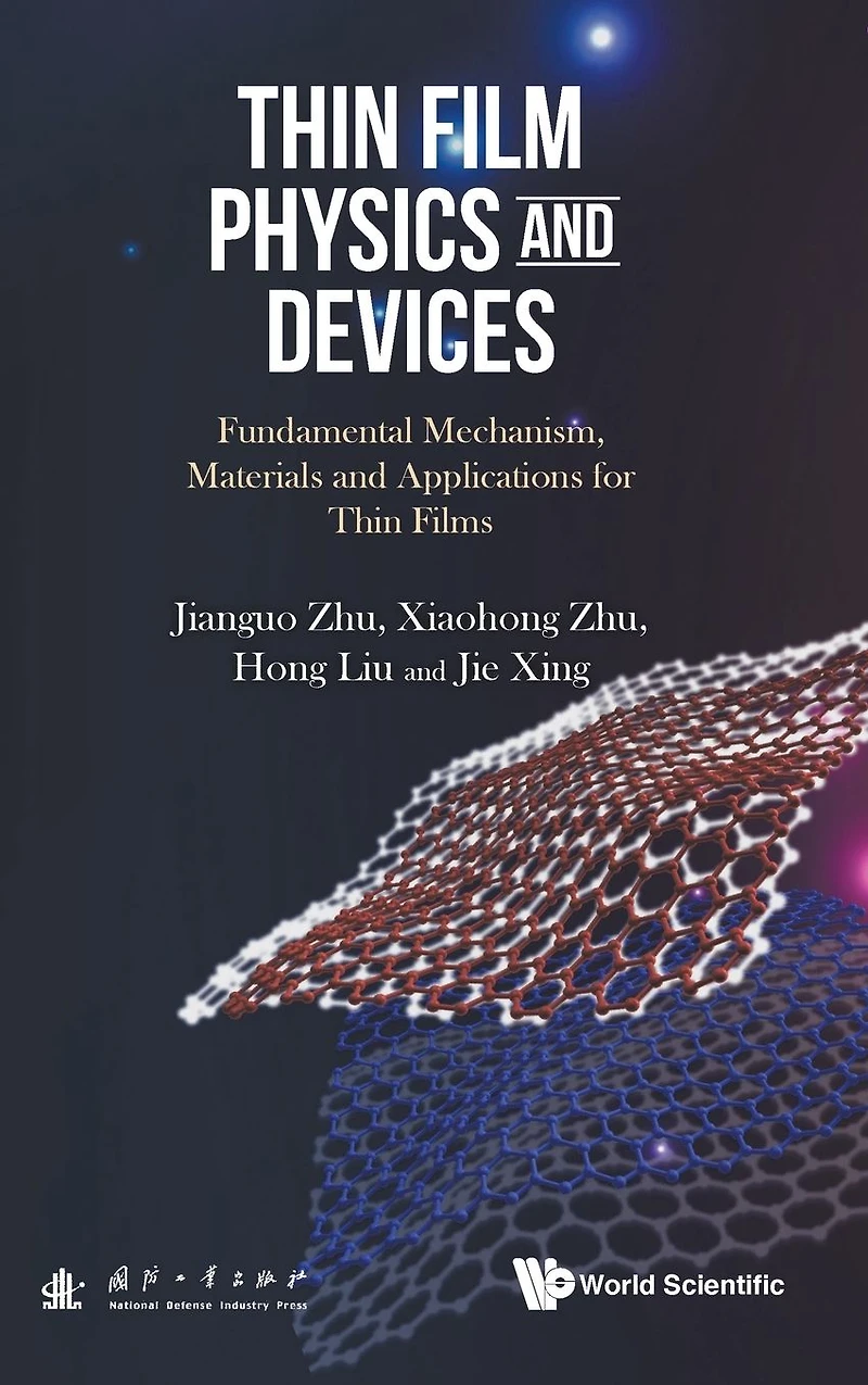 Thin Film Physics And Devices: Fundamental Mechanism, Materials Applications For Films