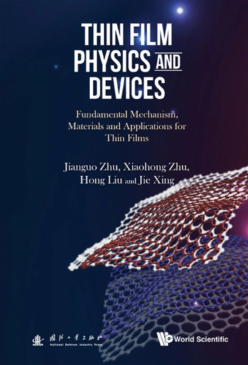 Thin Film Physics And Devices: Fundamental Mechanism, Materials Applications For Films